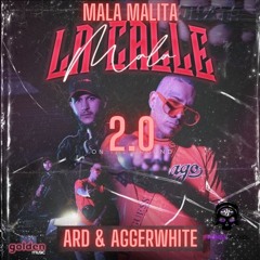 MALA MALITA 2.0 - ARD & AGGERWHITE (PROMO)