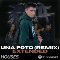 Una Foto Remix EXTENDED -  Mesita, Nicki Nicole, Tiago PZK, Emilia (DJ Houses Extended)