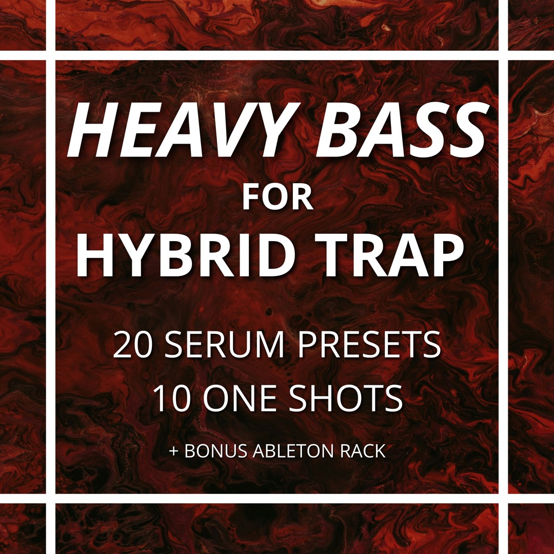 Heavy Bass For Trap, Dubstep, Riddim (Serum Presets)