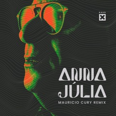 Anna Julia (Mauricio Cury Remix) filtered by copyright