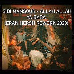 Eran Hersh Feat. Sidi Mansour - Ya Baba (Erans Rework 2023)