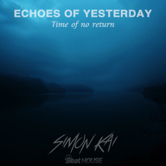 SIMON KAI - Echoes Of Yesterday (Afro House)
