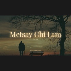 Metsay Ghi Lam_Cha Cha.