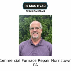 Commercial furnace repair Norristown, PA