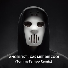 Angerfist - Gas Met Die Zooi (TommyTempo Remix)