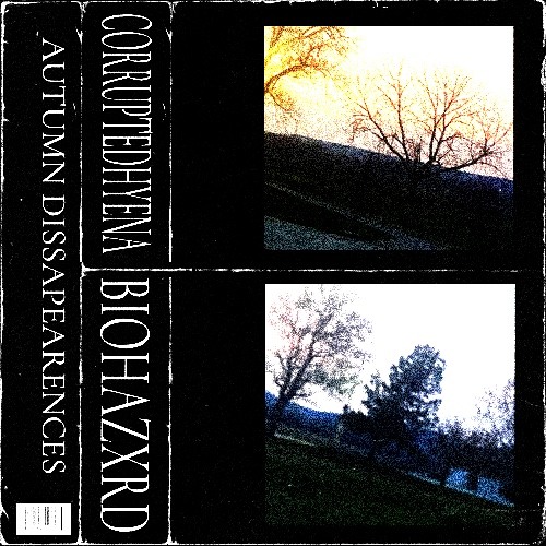 AUTUMN DISAPPEARENCES W/ BIOHAZXRD