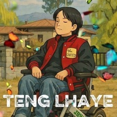 Teng Lhaye By Phuntsho Wangdi