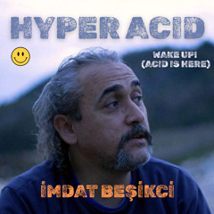 Wake Up! (Acid is Here)