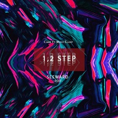 Ciara Ft Missy Elliott - 1.2 Step (Seeward Edit)