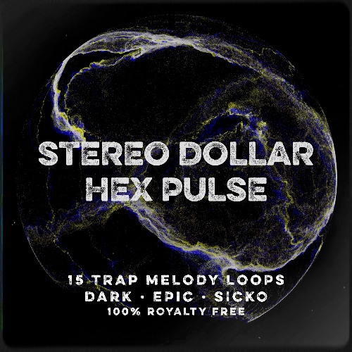 Stereo Dollar - Hex Pulse | Trap Melody Loops
