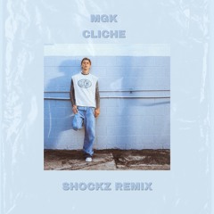 mgk - cliché (Shockz Remix) starts at 0:11 due to copyright