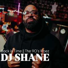 DJ SHANE - "Back In Time"