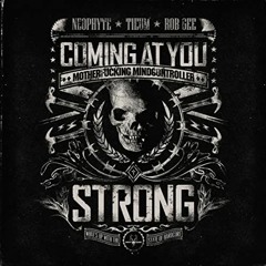 Neophyte, Tieum & Rob GEE - Coming At You Strong ( NSA REMIX Contest )