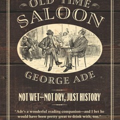 ❤pdf The Old-Time Saloon: Not Wet - Not Dry, Just History