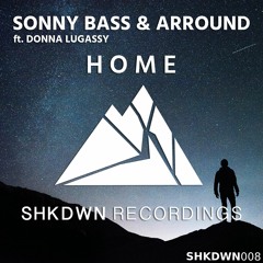 Sonny Bass & Arround Ft. Donna Lugassy - Home