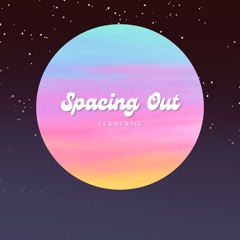 Spacing Out