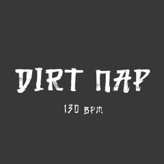 02 Dirt Nap(130bpm)