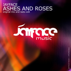 Jayface - Ashes And Roses (Original Mix)