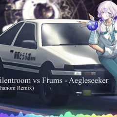 Silentroom vs Frums - Aegleseeker (Shanom Remix).mp3