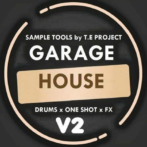 GARAGE HOUSE - Sample Tools by T.E Project V2