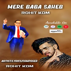 Mere Baba Saheb - Rohit KDM