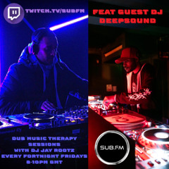 DMT Sessions With Jay Rootz Feat Deepsound - Sub Fm 04th Jul 2025