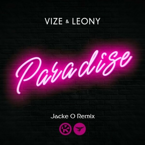 VIZE - Paradise (Jacke O Remix)