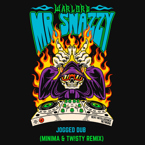 WARLORD - MR SNAZZY JOGGED DUB (MINIMA & TW!STY REMIX)