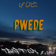 Pwede (ft. Mikol)