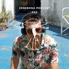 Zenebona Podcast 042 - Distic