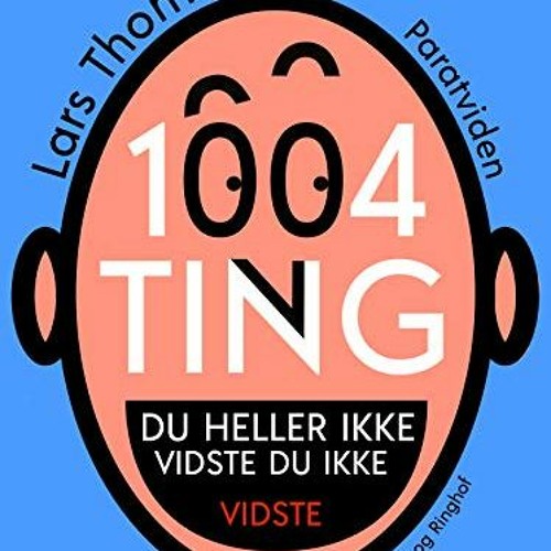 [READ] PDF EBOOK EPUB KINDLE 1004 ting du heller ikke vidste du ikke vidste (Danish E