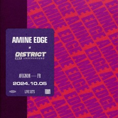 2024.10.05 - Amine Edge @ District, Avignon, FR