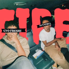 fire (ft. Gvo freshe)