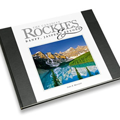 READ EPUB 📘 The Canadian Rockies: Banff, Jasper & Beyond by  John E. Marriott [EBOOK