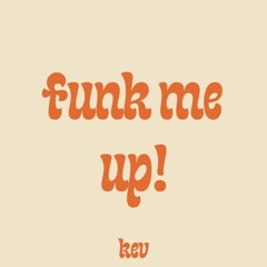funk me up!