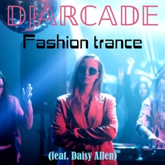 Fashion trance (feat. Daisy Allen)