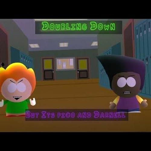 Doubling Down But Its Pico And Darnell