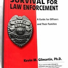 Kindle online PDF Emotional survival for law enforcement A guide for officers and their families