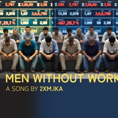 Men Without Work - Radio Edit, Extended Version, DM Pipeline Medley version