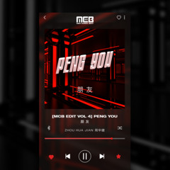 [MCB EDIT VOL 4] Peng You (朋友)