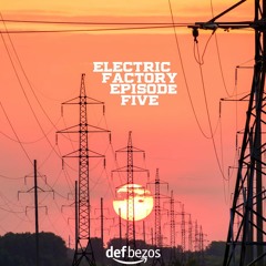Electric Factory Episode 5 [Samewave Radio]