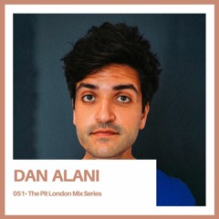 The Pit London 051: Dan Alani