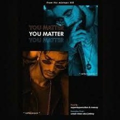 - You Matter  Talhah Yunus  Talha Anjum