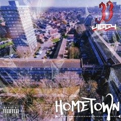 33 Jiggy - Hometown (Prod by Trinz & Noel)