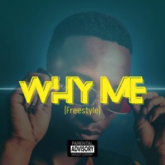 Why Me Freestyle