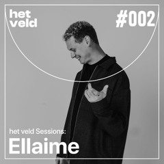 het veld Sessions #002 - Ellaime