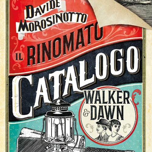 Il rinomato catalogo Walker & Dawn di Davide Morosinotto
