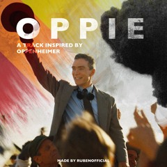 Oppie (Oppenheimer remix)