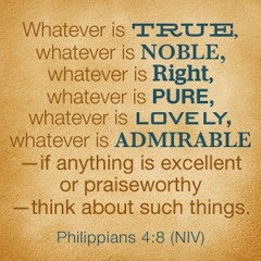 Whatsoever Things Are True: Philippians Meditation