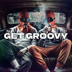 GET GROOVY (FEAT. ACE-TON)